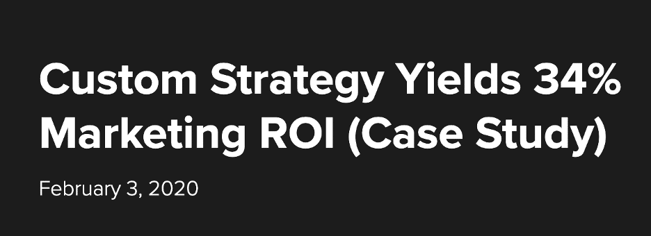 Custom Marketing Strategy Yields 34% Marketing ROI
