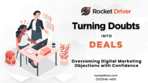 Turning Doubts Into Deals