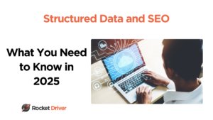 Structured Data and SEO - What You Need to Know in 2025